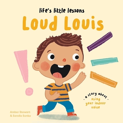 Life's Little Lessons: Loud Louis - Amber Stewart