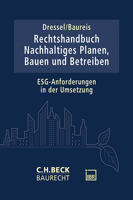 Rechtshandbuch Nachhaltiges Planen, Bauen und Betreiben - 