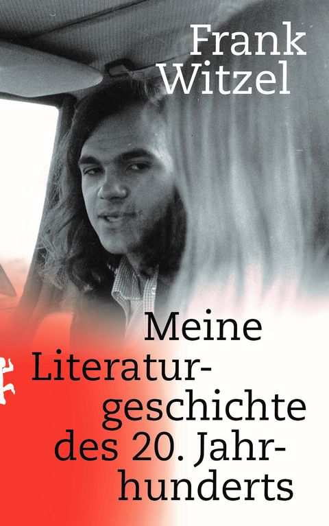 Meine Literaturgeschichte des 20. Jahrhunderts - Frank Witzel