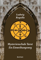 Mysterienschule Tarot - Ludwig Rogalla