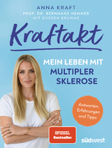 Kraftakt: mein Leben mit Multipler Sklerose - Anna Kraft