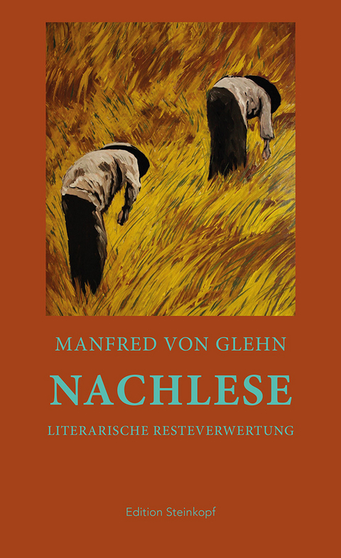 Nachlese - Manfred von Glehn