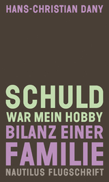 Schuld war mein Hobby - Hans-Christian Dany