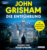 Die Entführung - John Grisham