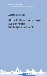 Aktuelle Herausforderungen aus der Politik für Religion und Recht - 