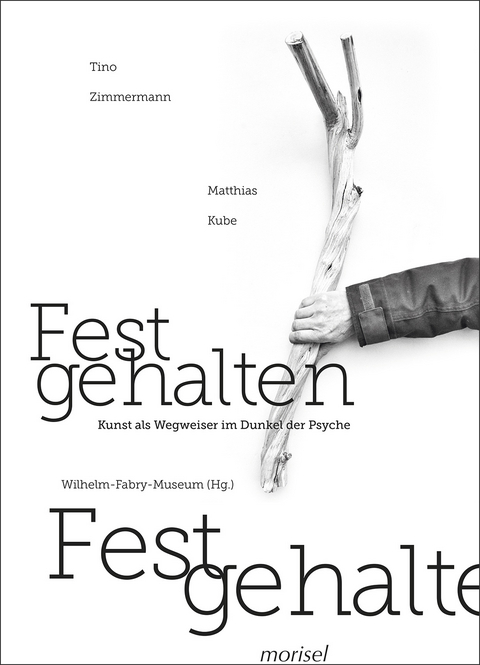 Festgehalten - Sandra Abend, Hans Körner, Manja Wilkens