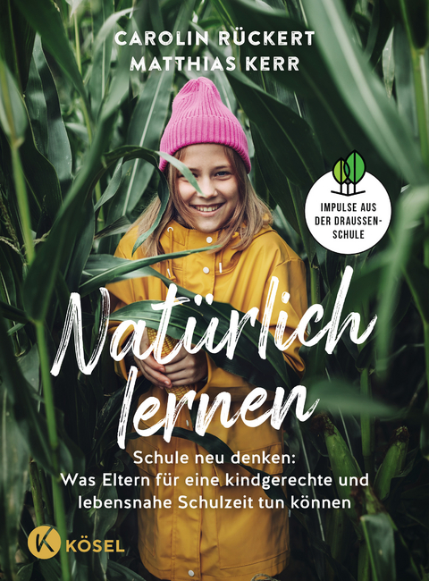 Natürlich lernen - Carolin Rückert, Matthias Kerr