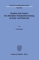 Struktur und Analyse der abstrakten Schadensberechnung im Kauf- und Mietrecht. - Fritz Stenger