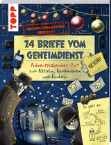 Nachwuchsagenten gesucht! 24 Briefe vom Geheimdienst. Adventskalender-Post zum Rätseln, Kombinieren und Knobeln - Hans Pieper