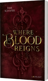 Where Blood Reigns - Fam Schaper