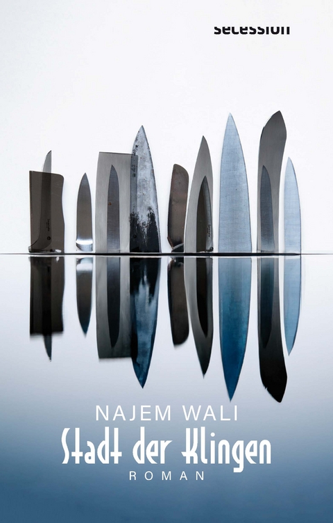 Stadt der Klingen - Najem Wali