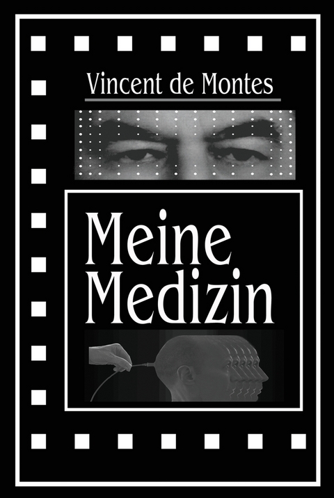 Meine Medizin - Vincent de Montes