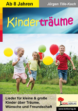 Kinderträume / Kinderlieder ab 8 Jahren - Jürgen Tille-Koch