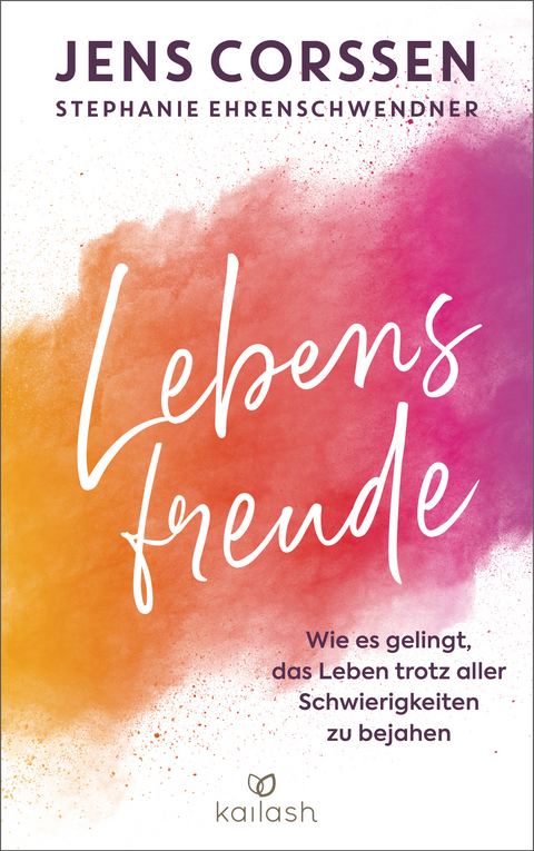 Lebensfreude - Jens Corssen, Stephanie Ehrenschwendner