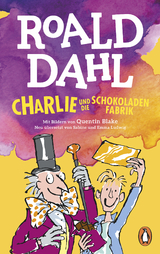 Charlie und die Schokoladenfabrik - Roald Dahl