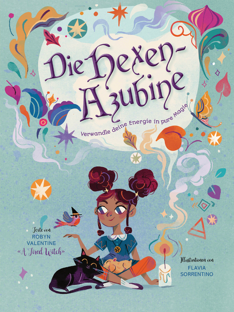 Die Hexen-Azubine. Verwandle deine Energie in pure Magie - Robyn Valentine