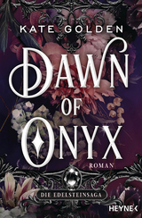 Dawn of Onyx – Die Edelsteinsaga - Kate Golden