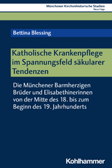 Katholische Krankenpflege im Spannungsfeld säkularer Tendenzen - Bettina Blessing