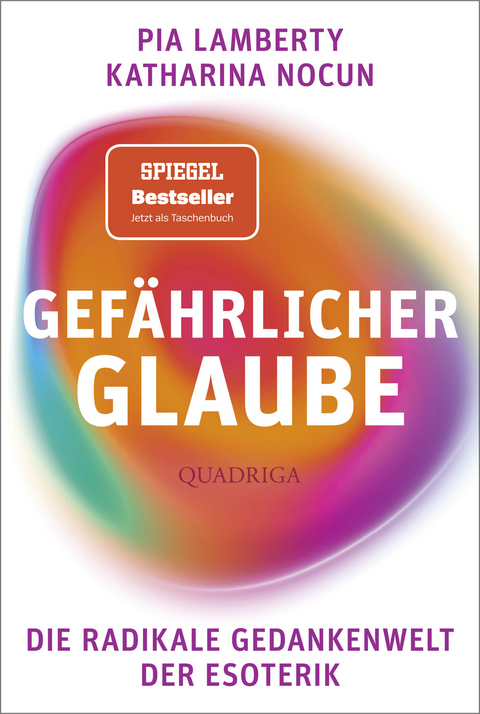 Gefährlicher Glaube - Pia Lamberty, Katharina Nocun