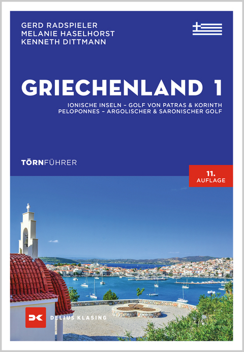 Ionische Inseln, Golf von Patras und Korinth, Peloponnes, Argolischer und Saronischer Golf - Gerd Radspieler, Melanie Haselhorst, Kenneth Dittmann