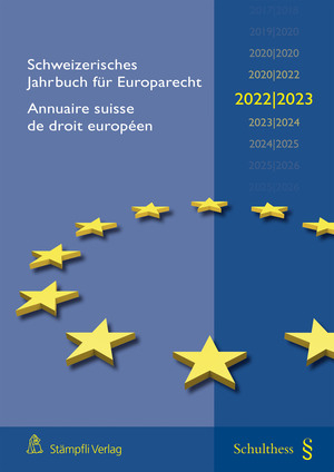 Schweizerisches Jahrbuch für Europarecht 2022/2023 Annuaire suisse de droit européen (PrintPlus: Buch inkl. E-Book) - 