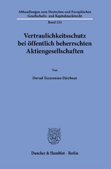 Vertraulichkeitsschutz bei öffentlich beherrschten Aktiengesellschaften. - Davud Tayaranian Djeyhuni