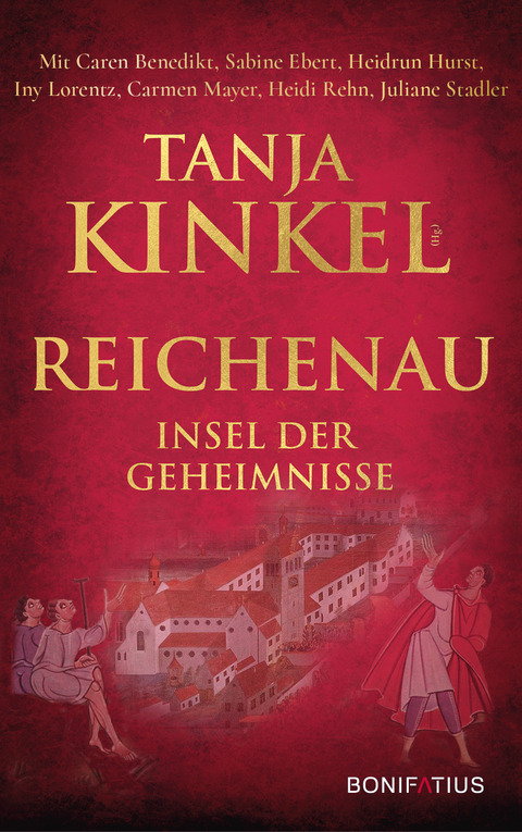 Reichenau - Insel der Geheimnisse - Caren Benedikt, Sabine Ebert, Heidrun Hurst, Iny Lorentz, Carmen Mayer, Heidi Rehn, Juliane Stadler