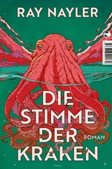 Die Stimme der Kraken - Ray Nayler