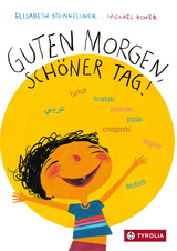 Guten Morgen, schöner Tag - Elisabeth Steinkellner