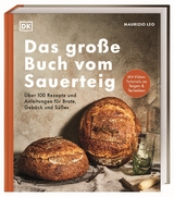 Das große Buch vom Sauerteig - Maurizio Leo