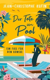 Der Tote im Pool - Jean-Christophe Rufin