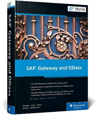 SAP Gateway and OData - Carsten Bönnen, Ludwig Diehl, Volker Drees, André Fischer, Karsten Strothmann