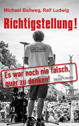 Richtigstellung! - Michael Ballweg, Ralf Ludwig