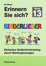 Erinnern Sie sich? Kinderlieder - Karl Mangei