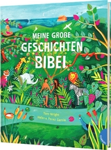 Meine große Geschichten-Bibel - Tom Wright