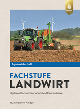 Agrarwirtschaft Fachstufe Landwirt - Horst Lochner, Johannes Breker, Andrea Uhlich