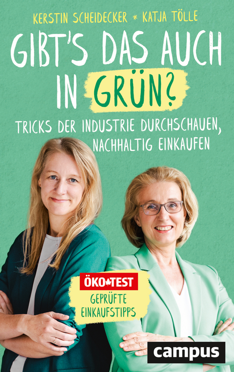 Gibt’s das auch in Grün? - Kerstin Scheidecker, Katja Tölle