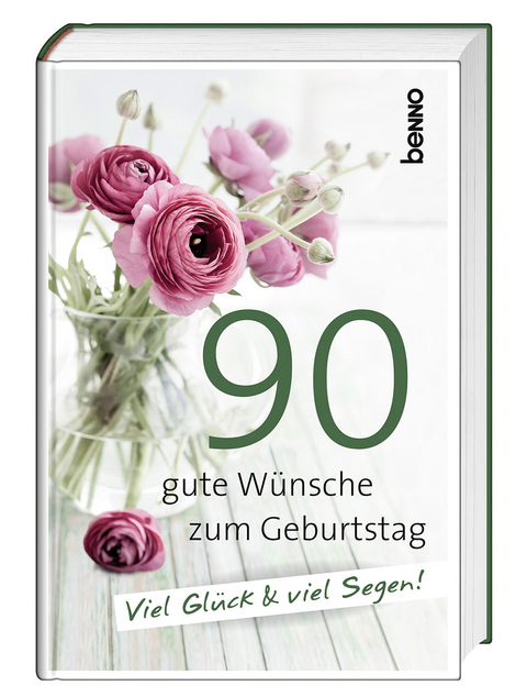 90 gute Wünsche zum Geburtstag