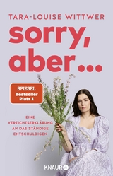 Sorry, aber... - Tara-Louise Wittwer