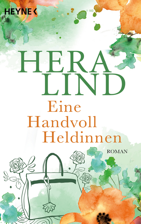 Eine Handvoll Heldinnen - Hera Lind