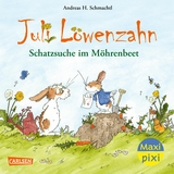 Maxi Pixi 435: Juli Löwenzahn: Schatzsuche im Möhrenbeet - Andreas H. Schmachtl