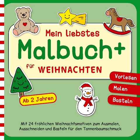 Mein liebstes Malbuch+ für WEIHNACHTEN - Vorlesen, Malen, Basteln - Pia Kleebusch