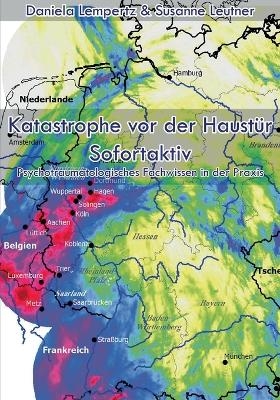 Katastrophe vor der Haustür - Sofortaktiv - Daniela Lempertz, Susanne Leutner