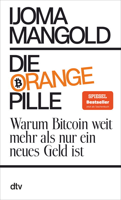 Die orange Pille - Ijoma Mangold