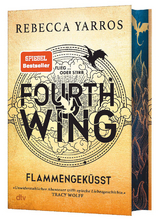 Fourth Wing – Flammengeküsst - Rebecca Yarros