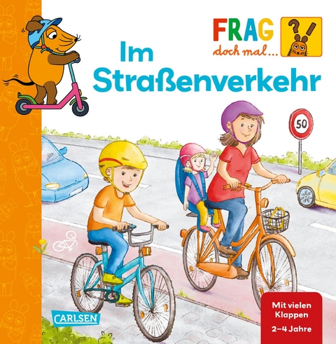 Frag doch mal ... die Maus: Im Straßenverkehr - Petra Klose