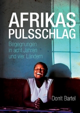 Afrikas Pulsschlag - Dorrit Bartel