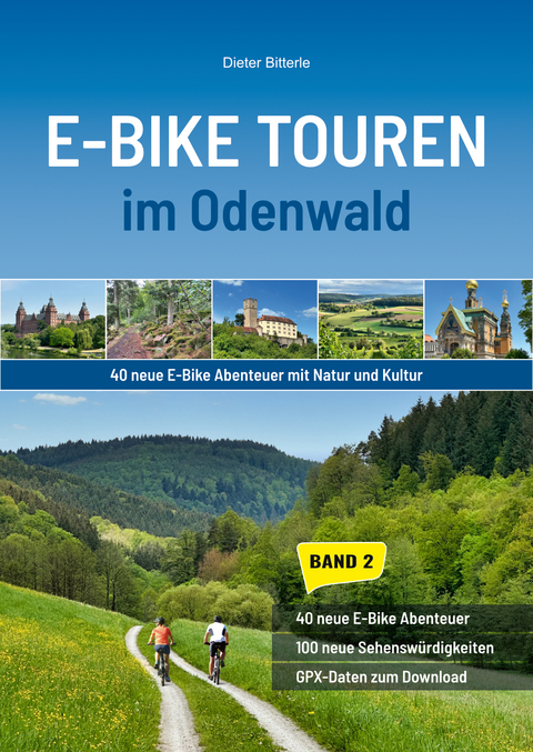 E-Bike Touren im Odenwald Band 2 - Dieter Bitterle