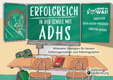 Erfolgreich in der Schule mit ADHS - Wirksame Strategien für bessere Selbstorganisation und Selbstregulation - Sigrun Eder, Silvia Hauser-Maislinger