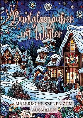 Buntglaszauber im Winter - Diana Kluge